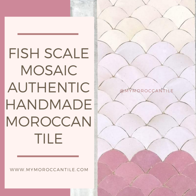 Fish Scale Mosaic: an authentic handmade Moroccan tile